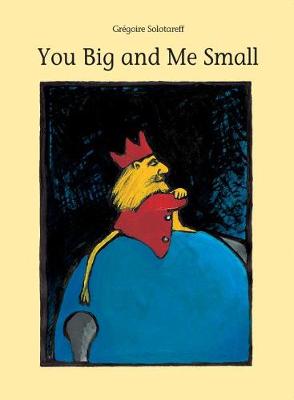 You Big and Me Small book