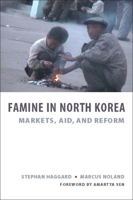 Famine in North Korea: Markets, Aid, and Reform book