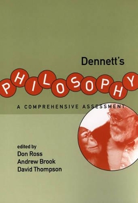 Dennett's Philosophy by Don Ross