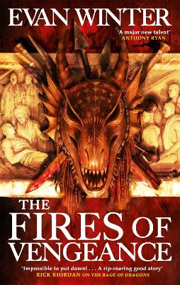 The Fires of Vengeance: The Burning, Book Two by Evan Winter