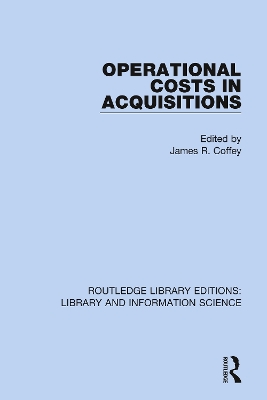 Operational Costs in Acquisitions by James R. Coffey