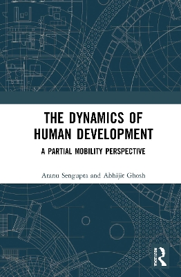 The Dynamics of Human Development: A Partial Mobility Perspective book