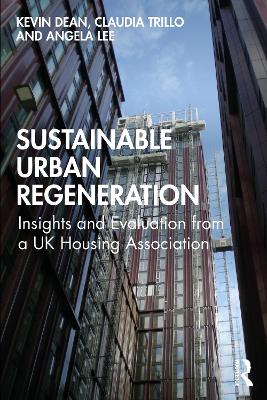 Sustainable Urban Regeneration: Insights and Evaluation from a UK Housing Association book