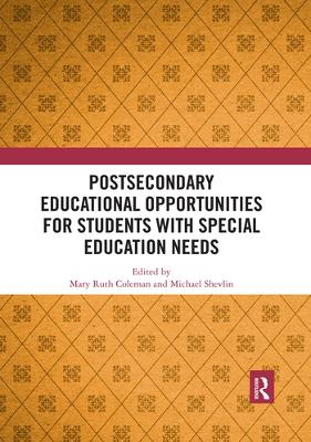 Postsecondary Educational Opportunities for Students with Special Education Needs book