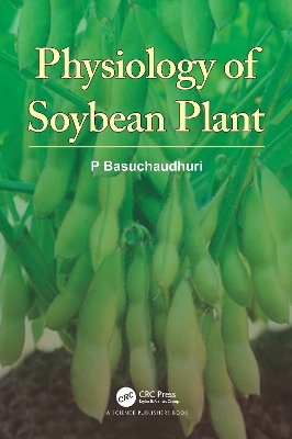 Physiology of Soybean Plant by P Basuchaudhuri