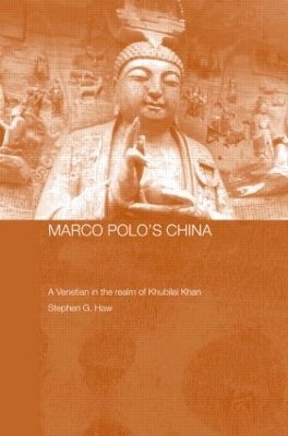 Marco Polo's China by Stephen G. Haw