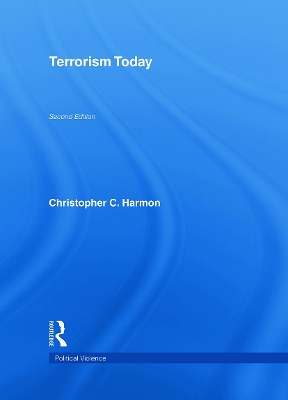 Terrorism Today by Christopher C Harmon