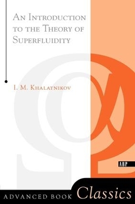 Introduction To The Theory Of Superfluidity book