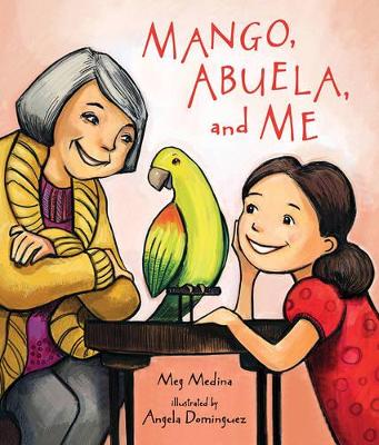 Mango, Abuela, and Me book