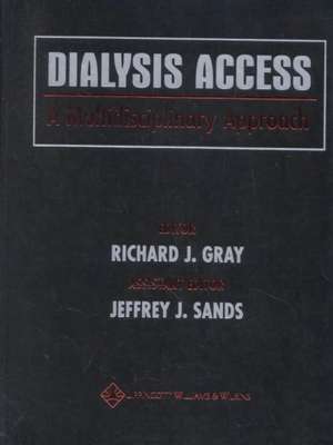 Dialysis Access: A Multidisciplinary Approach book