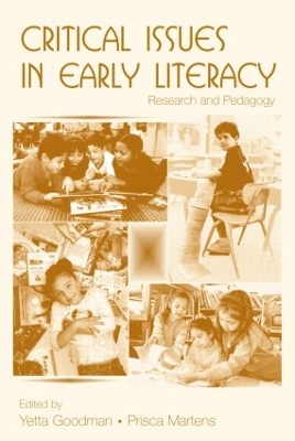 Critical Issues in Early Literacy: Research and Pedagogy book