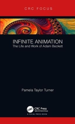 Infinite Animation: The Life and Work of Adam Beckett book