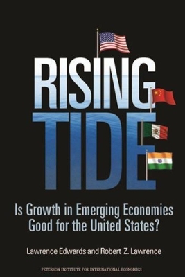 Rising Tide – Is Growth in Emerging Economies Good for the United States? book