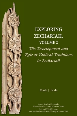 Exploring Zechariah, Volume 2 by Mark J Boda