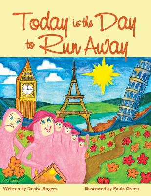 Today is the Day to Run Away book