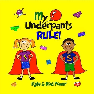 My Underpants Rule book