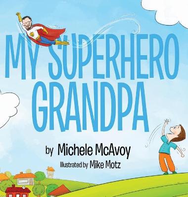 My Superhero Grandpa book