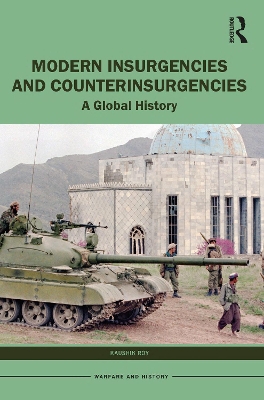 Modern Insurgencies and Counterinsurgencies: A Global History book