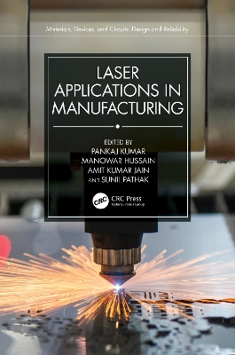 Laser Applications in Manufacturing by Pankaj Kumar