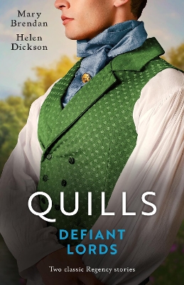 Quills Defiant Lords/Tempted By The Roguish Lord/The Governess's Scandalous Marriage by Helen Dickson