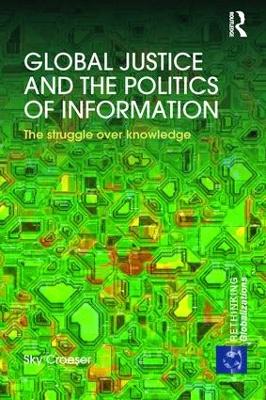 Global Justice and the Politics of Information book