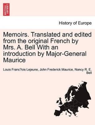 Memoirs. Translated and Edited from the Original French by Mrs. A. Bell with an Introduction by Major-General Maurice book