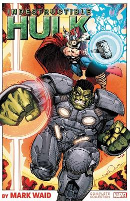 Indestructible Hulk By Mark Waid: The Complete Collection by Jeff Parker