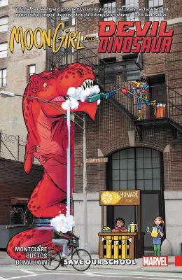 Moon Girl and Devil Dinosaur Vol. 6: Save Our School book