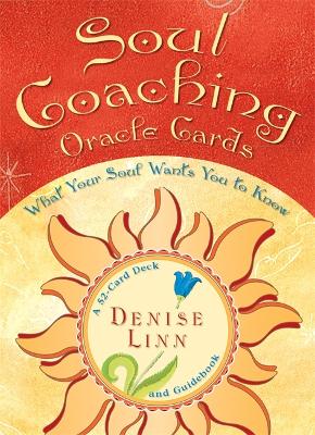 Soul Coaching Oracle Cards: What Your Soul Wants You to Know by Denise Linn