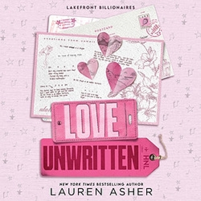 Love Unwritten: from the bestselling author the Dreamland Billionaires series by Lauren Asher