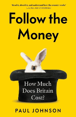 Follow the Money: 'Gripping and horrifying... witty and brilliant. Buy it' The Times book