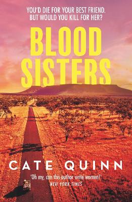 Blood Sisters: A gripping, twisty murder mystery about friendship and revenge by Cate Quinn