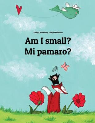 Am I Small? Mi Pamaro? book