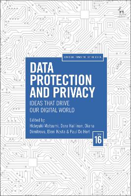 Data Protection and Privacy, Volume 16: Ideas That Drive Our Digital World book