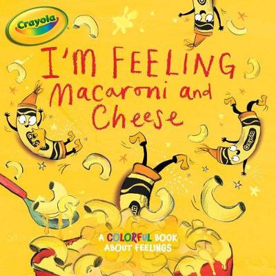 I'm Feeling Macaroni and Cheese book