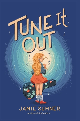 Tune It Out by Jamie Sumner