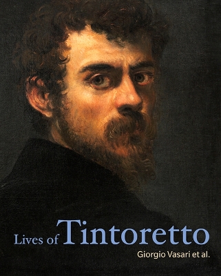 Lives of Tintoretto by Giorgio Vasari