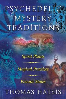 Psychedelic Mystery Traditions book