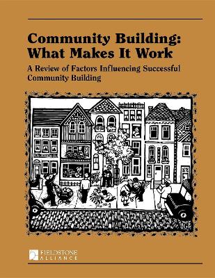 Community Building: What Makes It Work book