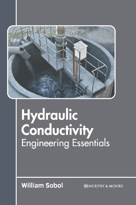 Hydraulic Conductivity: Engineering Essentials book