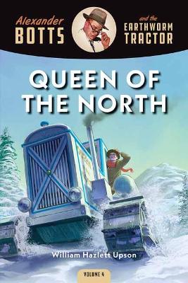Botts and the Queen of the North by William Hazlett Upson