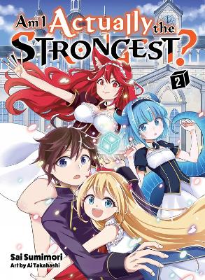 Am I Actually the Strongest? 2 (light novel) book