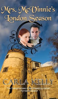 Mrs. McVinnie's London Season by Carla Kelly