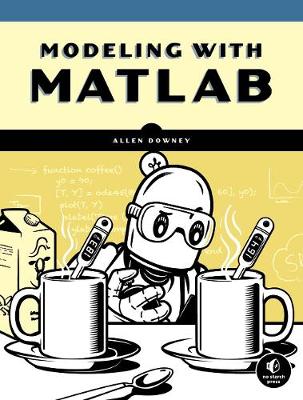 Physical Modeling With Matlab: A Hands-on Guide to Computation and Simulation book