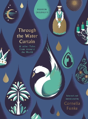 Through the Water Curtain and other Tales from Around the World by Cornelia Funke