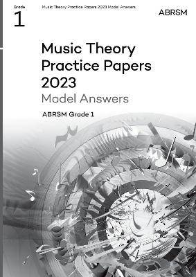 Music Theory Practice Papers Model Answers 2023, ABRSM Grade 1 book