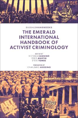 The Emerald International Handbook of Activist Criminology by Victoria Canning
