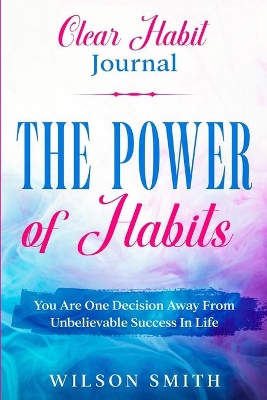 Clear Habits Journal - The Power of Habits book