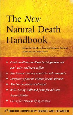 The New Natural Death Handbook by Stephanie Wienrich