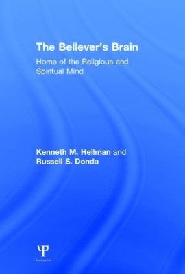 The Believer's Brain by Kenneth M. Heilman